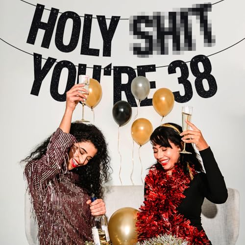 Image of Black Glitter Holy Shit You're 38 Banner, Happy 38th Birthday /Cheers to 38 Years, Funny 38th Birthday Party Decorations Supplies