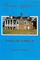 Thomas Jefferson's Poplar Forest B0006ENQME Book Cover