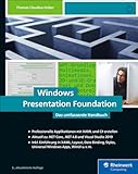  Windows Presentation Foundation: Das umfassende Handbuch