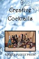 Creative Cocktails 1942195257 Book Cover