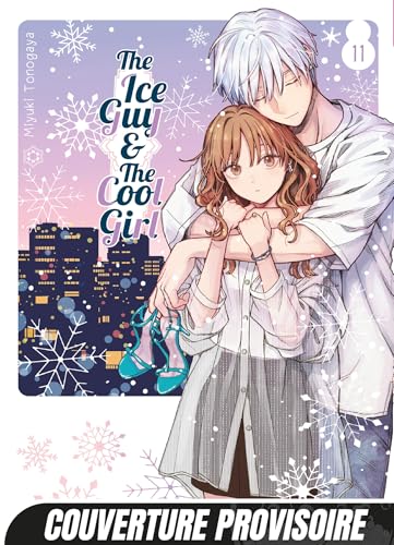 The Ice Guy & the Cool Girl — Tome 11