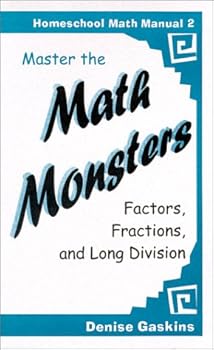 Spiral-bound Master the Math Monsters : Factors, Fractions, and Long Division (Homeschool Math Manual 2) Book