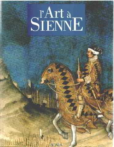 Arte a Siena. Ediz. francese