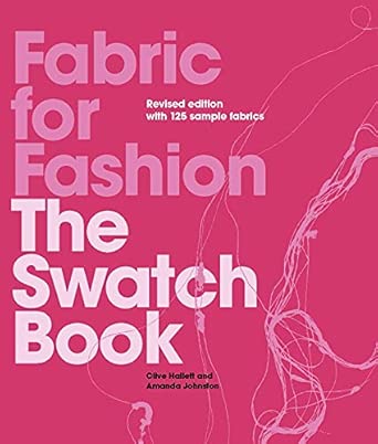 Fabric for Fashion: The Swatch Book, Revised Second Edition