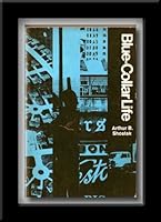 Blue-collar life B0006C4H9W Book Cover