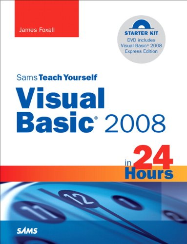Amazon.com: Sams Teach Yourself Visual Basic 2008 in 24 Hours: Complete ...