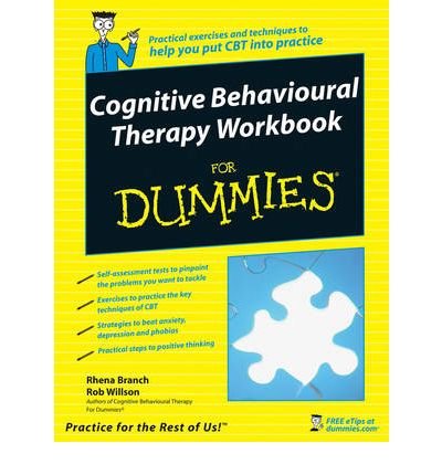 (COGNITIVE BEHAVIOURAL THERAPY WORKBOOK FOR DUMMIES) BY BRANCH, RHENA(AUTHOR)Paperback Jan-2008
