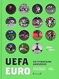  Euro-UEFA - un inventaire amoureux