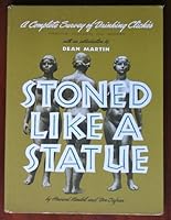 Stoned Like a Statue a Complete Survey of Drinking Cliches: Primitive, Classical and Modern B0007EQHOW Book Cover