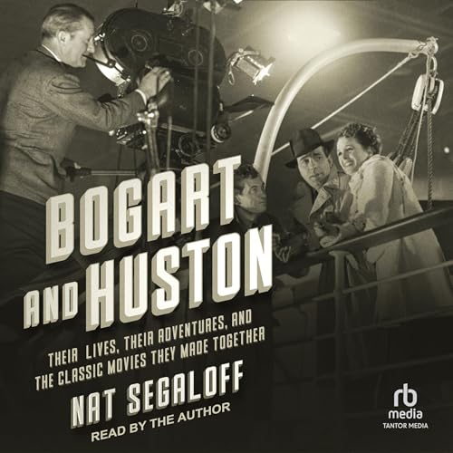 Bogart and Huston - Nat Segaloff episode artwork