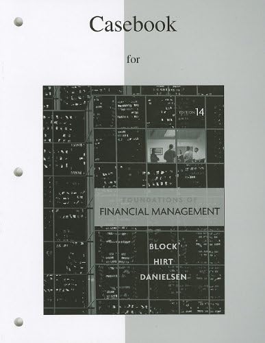 Casebook to accompany Foundations of Financial Management 14th Edition