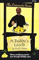 A Daddy's World 0972038205 Book Cover