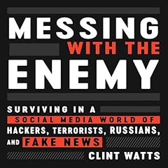 Messing with the Enemy Audiobook By Clint Watts cover art