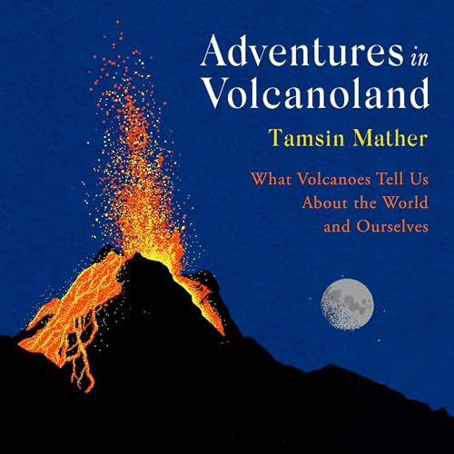 Adventures in Volcanoland by Tamsin Mather episode artwork