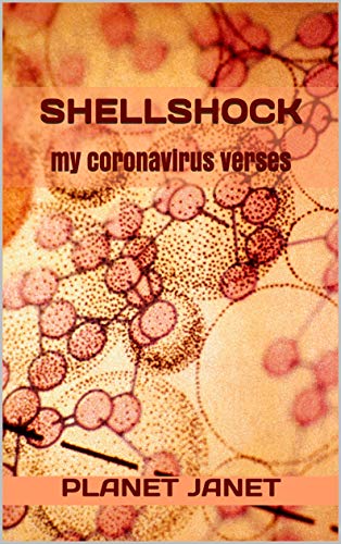 Shellshock: my coronavirus verses (English Edition