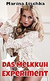 Das Melkkuh Experiment
