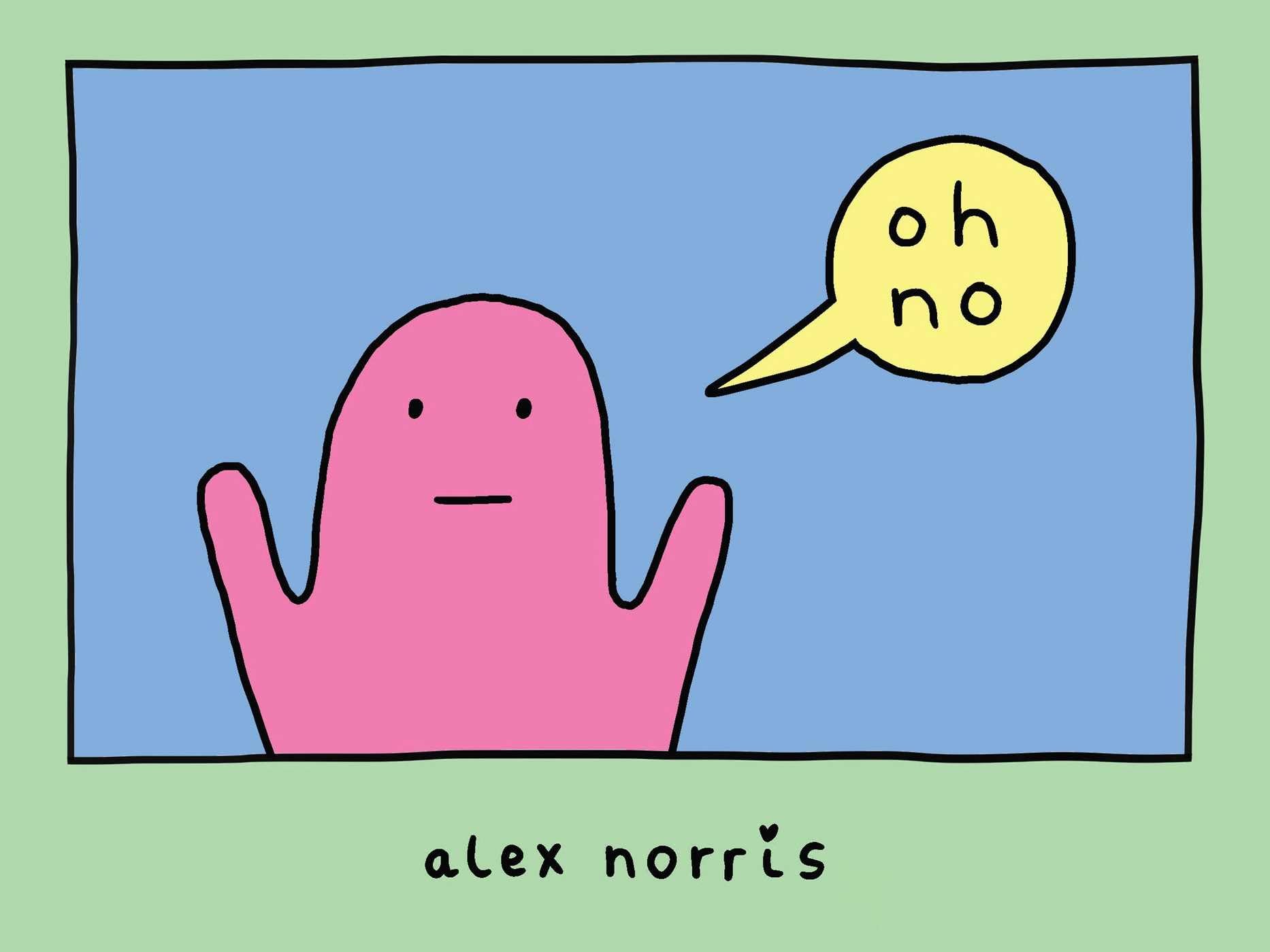 oh no by Alex Norris (Paperback Book)