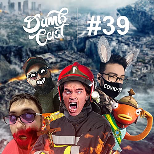 DumbCast 39 - Fins do mundo