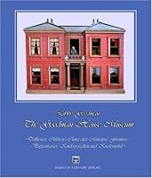 The Goodman House Museum - Dollhouses, Children's China and Miniature Furniture (English and German Edition) 3981152417 Book Cover