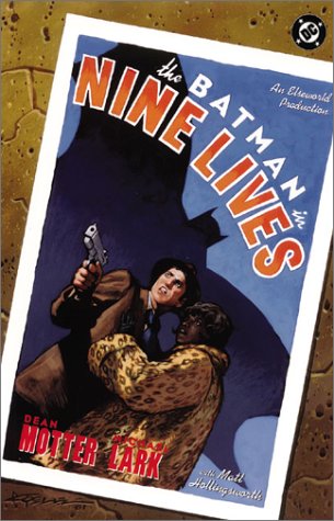 The Batman in Nine Lives: An Elseworlds Production