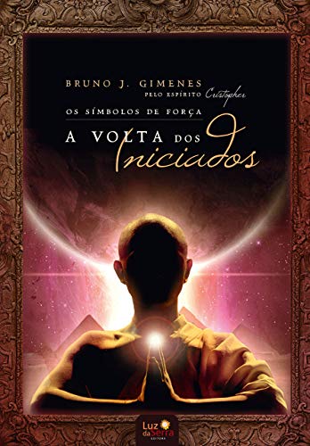 Os símbolos de força: A volta dos iniciados