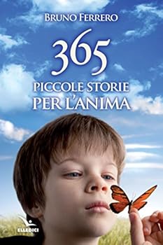 Paperback 365 piccole storie per l'anima [Italian] Book