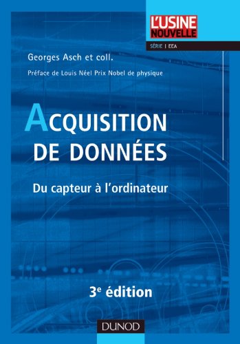 Télécharger Acquisition de données - 3ème édition - Du capteur à l'ordinateur: Du capteur à l'ordinateur Livre PDF Gratuit