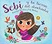 Sebi y La Tierra Del Chachacha (Spanish Edition)