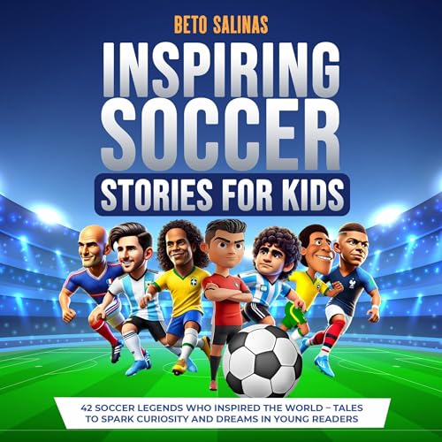Inspiring Soccer Stories for Kids by Beto Salinas episode artwork