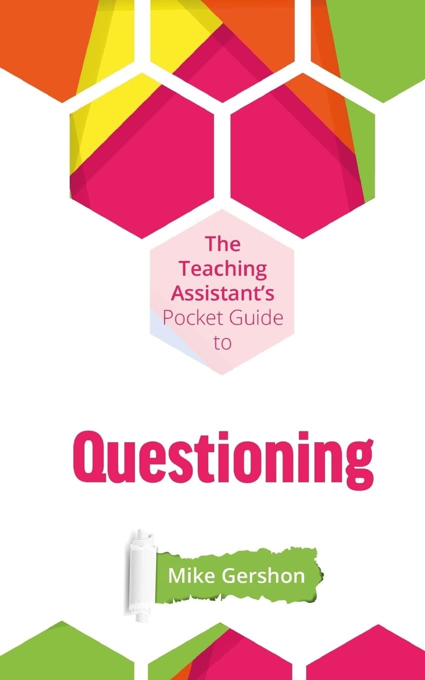The Teaching Assistant's Pocket Guide to Questioning: Volume 2