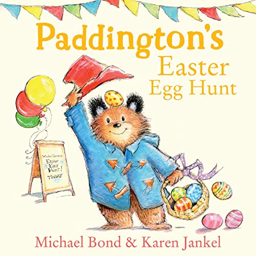 Paddington&amp;rsquo;s Easter Egg Hunt by Michael Bond, Karen Jankel episode artwork