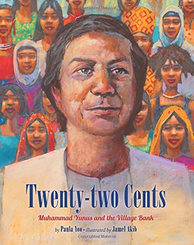 Twenty-two Cents: Muhammad Yunus and the Village Bank