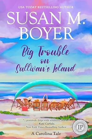Big Trouble on Sullivan's Island: A Carolina Tale (Carolina Tales Book 1)