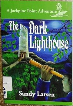 Paperback The Dark Lighthouse (Jackpine Point Adventure, 4) Book