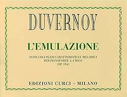 DUVERNOY L'EMULAZIONE Op. 314 20 PICCOLI PEZZI CARATTERISTICI E MELODICI PER PIANOFORTE A 4 MANI Edizioni Curci - Milano EC9173 ISBN: 9790215906204