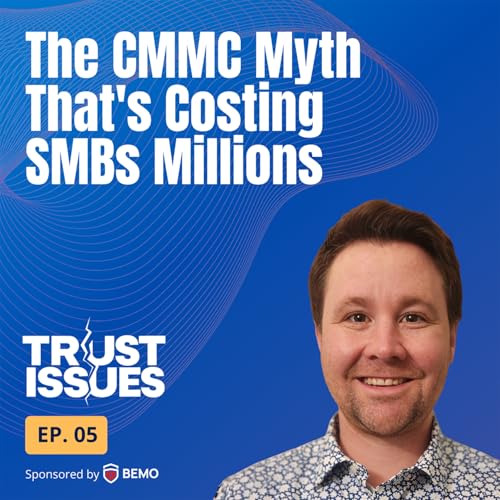 The CMMC Myth That's Costing SMBs Millions
