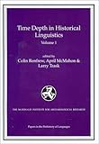 Time Depth in Historical Linguistics (Papers in the Prehistory of Languages)
