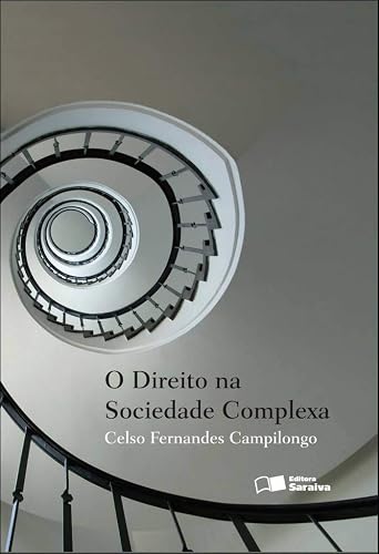 O direito na sociedade complexa - 2ª edição de 2013