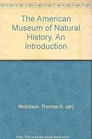 The American Museum of Natural History, An Introduction 0913424013 Book Cover