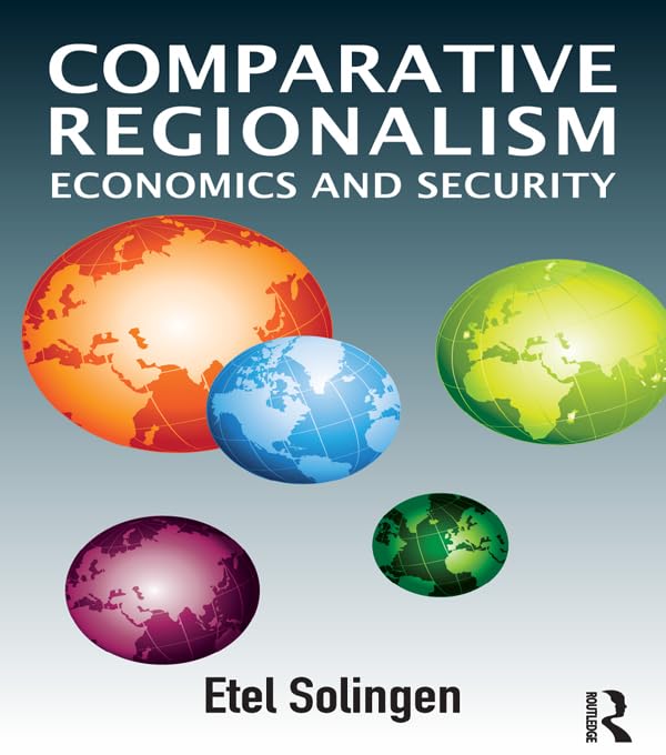 Comparative Regionalism: Economics and Security