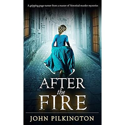 AFTER THE FIRE a gripping page-turner from a master of historical murder mysteries