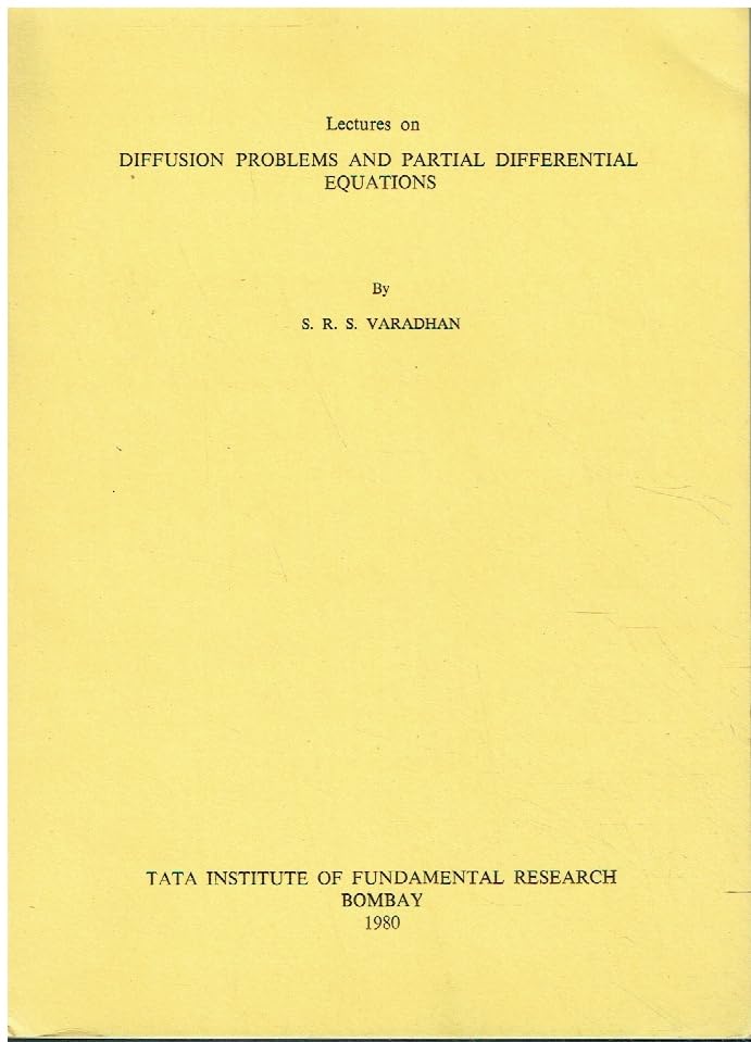 Lectures on Diffusion Problems and Partial Differential Equations