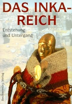 Hardcover Das Inka-Reich. Entstehung und Untergang [German] Book