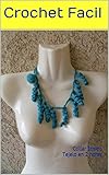 Patron Paso a Paso Collar Etnico Tejido a Crochet o Ganchillo: Collar Etnico Tejelo en 2 horas...