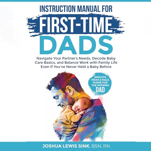 Instruction Manual for First-Time Dads by Joshua Sink episode artwork