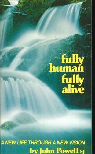 Fully Human, Fully Alive: A New Life Through a ... B01FKTU9TC Book Cover