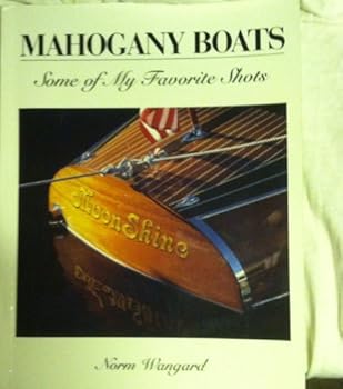 Paperback Mahogany Boats: Some of My Favorite Shots Book