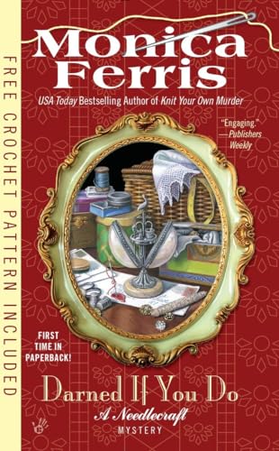 Darned if You Do (A Needlecraft Mystery)