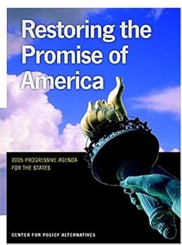 Paperback Restoring the Promise of America: 2005 Progressive Agenda for the States Book