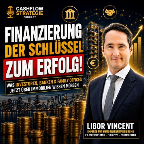 Was ist der gr&ouml;&szlig;te Hebel beim Immobilieninvestment? CashflowStrategie Folge 4 mit Libor Vincent